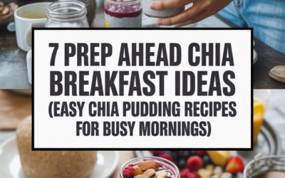 Prep Ahead Chia Breakfast Ideas